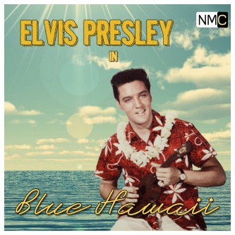 Elvis-Presley-Blue-Hawaii-NMC-New